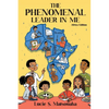 The Phenomenal Leader In Me: Africa Edition - Paperback