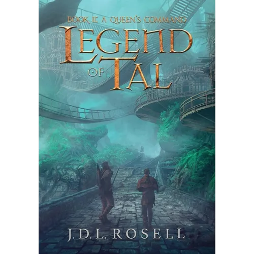 A Queen's Command: Legend of Tal: Book 2 - Hardcover