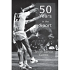 50 Years in the Sport - Paperback