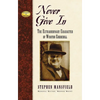 Never Give in: The Extraordinary Character of Winston Churchill - Paperback
