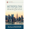 Metropolitan Manifesto: On Being the Counselor to the King in a Pluralistic Empire - Paperback