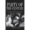 Party of the Century: The Fabulous Story of Truman Capote and His Black and White Ball - Hardcover