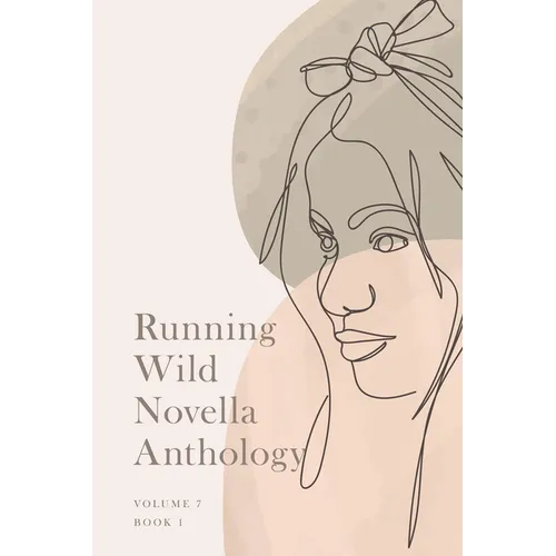 Running Wild Novella Anthology, Volume 7: Book 1 - Paperback