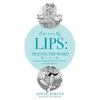 Ever on My Lips: Praying the Word - Paperback