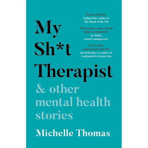 My Sh*t Therapist: & Other Mental Health Stories - Paperback