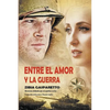 Entre el Amor y la Guerra - Paperback