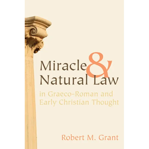 Miracle and Natural Law in Graeco-Roman and Early Christian Thought - Paperback