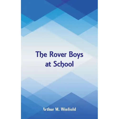 The Rover Boys at School - Paperback