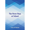 The Rover Boys at School - Paperback