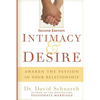 Intimacy & Desire: Awaken The Passion In Your Relationship - Paperback