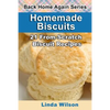 Homemade Biscuits: 21 From-Scratch Biscuit Recipes - Paperback