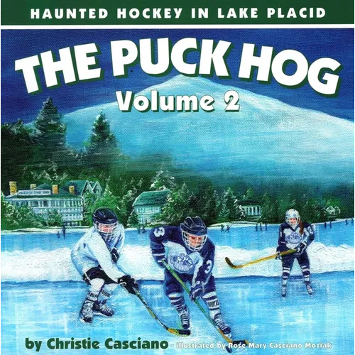 The Puck Hog: Haunted Hockey in Lake Placid - Paperback