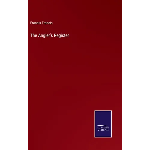 The Angler's Register - Hardcover