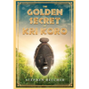 The Golden Secret of Kri Koro - Hardcover
