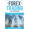 Forex Trading For Beginners The Ultimate Strategies On How To Profit In Trading And Generate Passive Income - Paperback