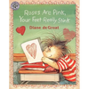 Roses Are Pink, Your Feet Really Stink - Paperback