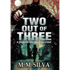 Two Out of Three: A Meagan Maloney Mystery - Hardcover