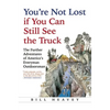 You're Not Lost If You Can Still See the Truck - Paperback