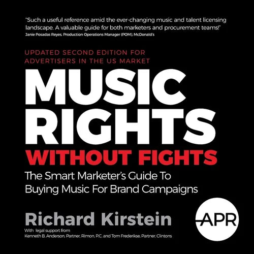 Music Rights Without Fights (Us Edition): The Smart Marketer's Guide to Buying Music for Brand Campaigns - Paperback