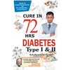 DIABETES Type I & II - CURE IN 72 HRS - Paperback