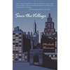 Save the Village - Paperback