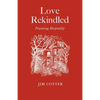 Love Rekindled: Practising Hospitality - Paperback
