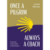 Once a Pilgrim-Always a Coach - Paperback