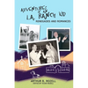 Adventures of and L.A. Ranch Kid: Renegades and Romances - Paperback