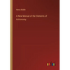 A New Manual of the Elements of Astronomy - Paperback