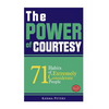 The Power of Courtesy: 71 Habits of Extremely Considerate People - Paperback