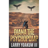 Diana The Psychopomp - Paperback