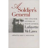 A Soldier's General: The Civil War Letters of Major General Lafayette McLaws - Paperback