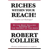 Riches Within Your Reach! Complete and Unabridged - Hardcover