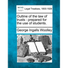 Outline of the Law of Trusts: Prepared for the Use of Students. - Paperback