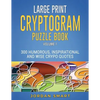 Large Print Cryptogram Puzzle Book: 300 Humorous Inspirational and Wise Crypto Quotes - Paperback