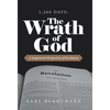 1,260 Days: the Wrath of God: A Layperson's Perspective of Revelation - Hardcover
