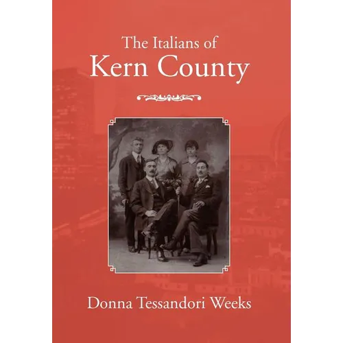 The Italians of Kern County - Hardcover