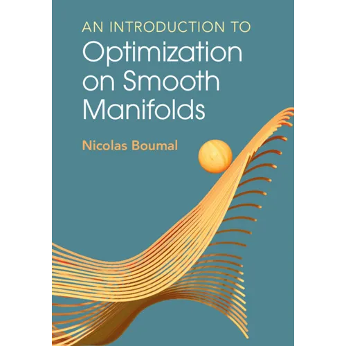 An Introduction to Optimization on Smooth Manifolds - Paperback