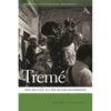 Tremé: Race and Place in a New Orleans Neighborhood - Paperback