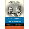 The Senator and the Socialite: The True Story of America's First Black Dynasty - Paperback