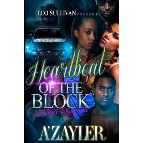 Heartbeat of the Block: A Street King's Love - Paperback