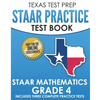 TEXAS TEST PREP STAAR Practice Test Book STAAR Mathematics Grade 4: Includes 3 Complete STAAR Math Practice Tests - Paperback