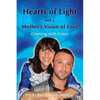 Hearts of Light and a Mother's Vision of Love - Paperback
