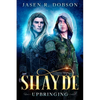 Shayde: Upbringing - Paperback