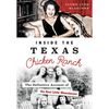 Inside the Texas Chicken Ranch: The Definitive Account of the Best Little Whorehouse - Paperback