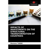 Impacts of Investments on the Structural Transformation of Countries - Paperback