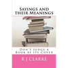 Sayings and their Meanings: Don't Judge a Book by its Cover - Paperback
