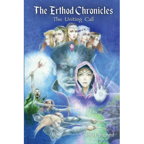 The Erthod Chronicles: The Uniting Call - Paperback