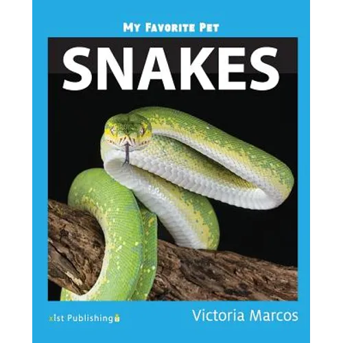My Favorite Pet: Snakes - Paperback