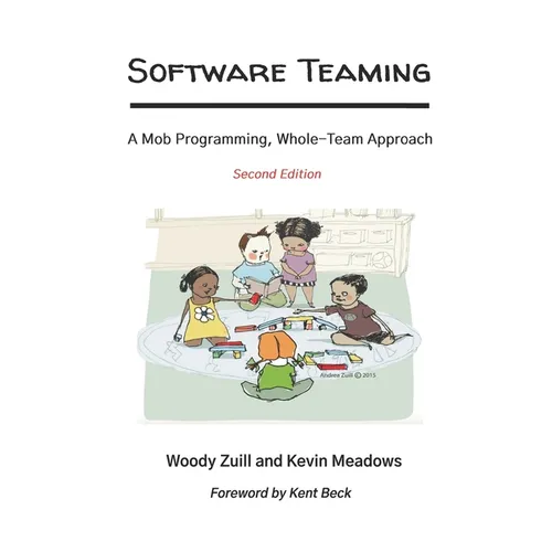Software Teaming: A Mob Programming, Whole-Team Approach - Paperback